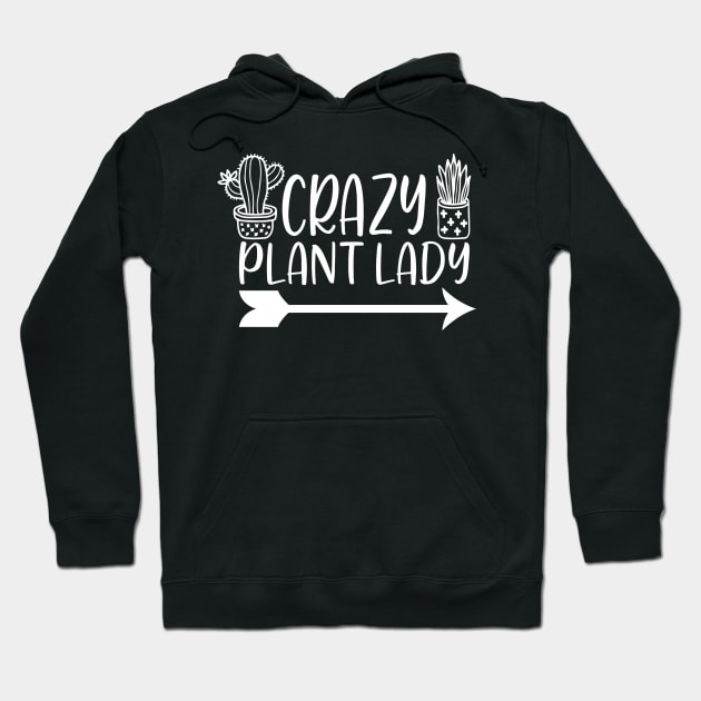Crazy plant lady - Best Gardening gift Hoodie by Designerabhijit